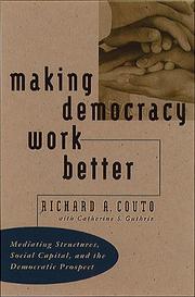 Cover of Making Democracy Work Better by Richard A. Couto