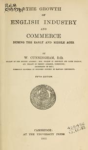 Front cover of The growth of English industry and commerce by William Cunningham