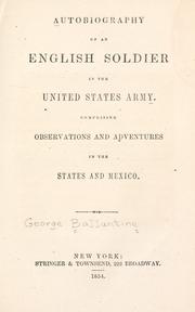 Front cover of Autobiography of an English soldier in the United States army by George Ballentine