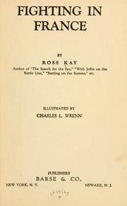Front cover of Fighting in France by Ross Kay