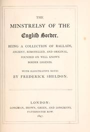 Front cover of The minstrelsy of the English border by Frederick Sheldon