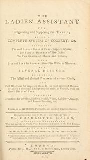 Front cover of The lady's assistant for regulating and supplying the table by Charlotte Mason