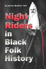 Front cover of Night riders in Black folk history by Gladys-Marie Fry