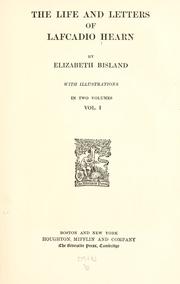 Front cover of The life and letters of Lafcadio Hearn by Lafcadio Hearn