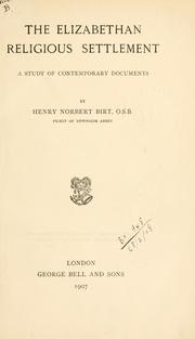 Front cover of The Elizabethan religious settlement by Birt, Henry Norbert, 1861-1919