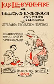 Cover of Lob lie-by-the-fire, or, The luck of Lingborough and the other tales by Juliana Horatia Gatty Ewing