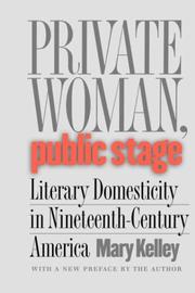 Front cover of Private woman, public stage by Mary Kelley