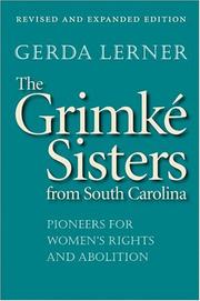 Front cover of The Grimke Sisters from South Carolina by Gerda Lerner