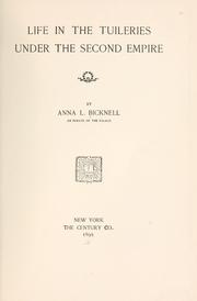 Front cover of Life in the Tuileries under the Second Empire by Anna L. Bicknell