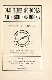 Front cover of Old-time schools and school-books by Clifton Johnson