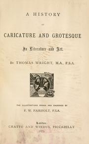 Front cover of A history of caricature & grotesque in literature and art by Thomas Wright