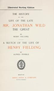 Front cover of The history of the life of the late Mr. Jonathan Wild the Great by Henry Fielding