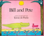 Cover of Bill and Pete by Tomie dePaola