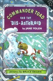 Front cover of Commander Toad and the Dis-Asteriod by Jane Yolen