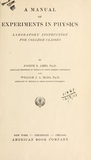 Front cover of A manual of experiments in physics by Joseph Sweetman Ames