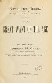 Front cover of The great want of the age by Craig, Robert H.