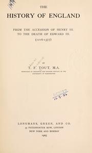Front cover of The history of England, from the accession of Henry III, to the death of Edward III, 1216-1377 by T. F. Tout