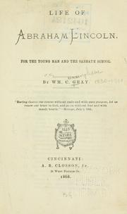 Front cover of Life of Abraham Lincoln by William Cunningham Gray