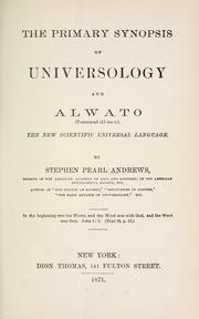 Cover of The primary synopsis of universology and Alwato by Stephen Pearl Andrews