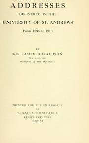Front cover of Addresses delivered in the University of St. Andrews from 1886 to 1910 by Donaldson, James Sir