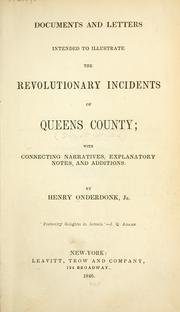 Front cover of Documents and letters intended to illustrate the revolutionary incidents of Queens County by Henry Onderdonk