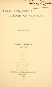 Cover of Legal and judicial history of New York by Alden Chester