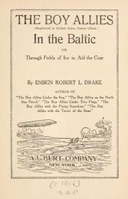 Cover of The boy allies in the Baltic, or, Through fields of ice to aid the Czar by Drake, Robert L.