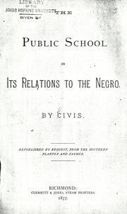 Front cover of The public school in its relations to the negro by Puryear, Bennet