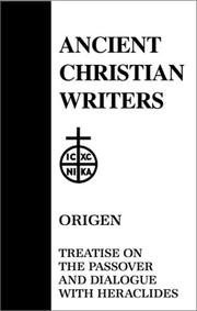Front cover of Treatise on the Passover ; and, Dialogue of Origen with Heraclides and his fellow bishops on the Father, the Son, and the Soul by Origen comm