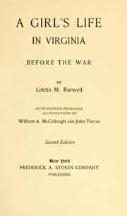 Cover of A girl's life in Virginia before the war by Letitia M. Burwell