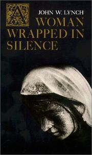 Front cover of A woman wrapped in silence by Lynch, John W.