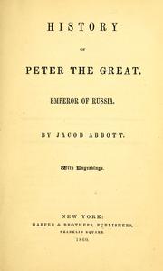 Cover of History of Peter the Great, emperor of Russia by Jacob Abbott