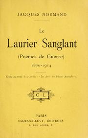 Front cover of Le laurier sanglant (poèmes de guerre) 1870-1914 .. by Jacques Clary Jean Normand