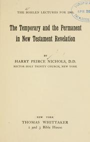 Front cover of The temporary and the permanent in New Testament revelation by Harry Peirce Nichols