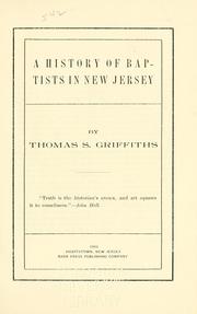 Front cover of A history of Baptists in New Jersey by Thomas S. Griffiths