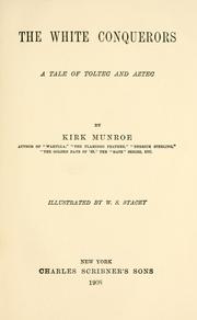 Cover of The white conquerors by Munroe, Kirk
