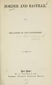 Cover of Border and bastille by George A. Lawrence