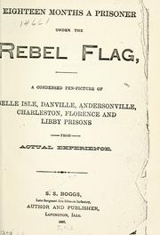 Front cover of Eighteen months a prisoner under the Rebel flag by Samuel S. Boggs