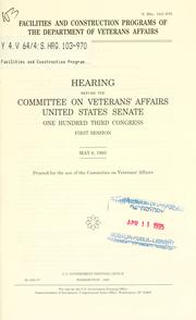 Cover of Facilities and construction programs of the Department of Veterans Affairs by United States. Congress. Senate. Committee on Veterans' Affairs.