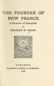 Cover of The founder of New France by Colby, Charles W.