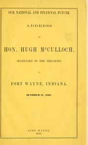 Front cover of Our national and financial future by McCulloch, Hugh