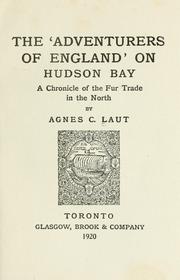 Front cover of The 'Adventurers of England' on Hudson bay by Agnes C. Laut