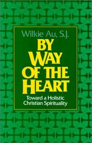 Cover of By Way of the Heart by Wilkie Au