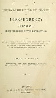 Cover of The history of the revival and progress of Independency in England by Joseph Fletcher