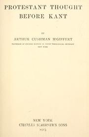 Cover of Protestant thought before Kant by Arthur Cushman McGiffert