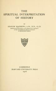 Front cover of The spiritual interpretation of history by Mathews, Shailer