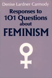 Cover of Responses to 101 questions about feminism by Denise Lardner Carmody