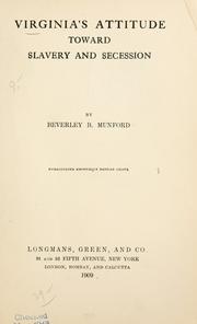 Front cover of Virginia's attitude toward slavery and secession by Beverley B. Munford