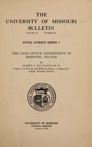 Front cover of The loan office experiment in Missouri, 1821-1836 by Albert Johnston McCulloch
