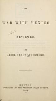 Front cover of The war with Mexico reviewed by Abiel Abbot Livermore